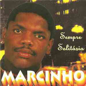 Marcinho - Sempre Solitário FLAC album
