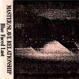 Master/Slave Relationship - Blue Faced Lust download flac