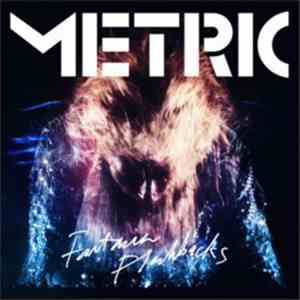 Metric - Fantasies Flashbacks download flac