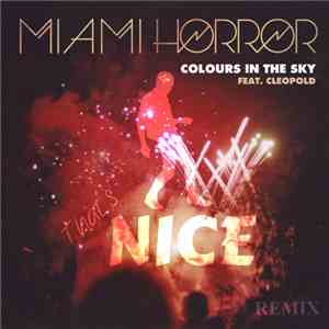 Miami Horror - Colours In The Sky (That's Nice Remix) download flac