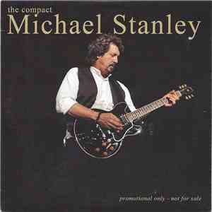 Michael Stanley - The Compact Michael Stanley download flac