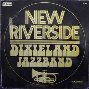 New Riverside Dixieland Jazzband - New Riverside Dixieland Jazzband Volume 3 download flac