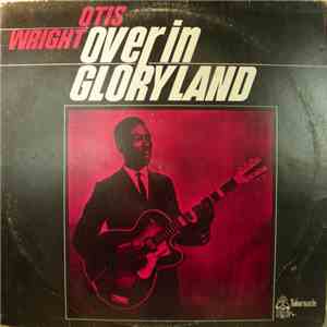 Otis Wright - Over In Gloryland download flac