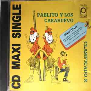 Pablito Y Los Carahuevo - Clasificado X download flac