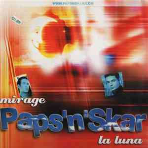 Paps'N'Skar - Mirage (La Luna) download flac