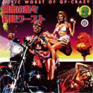 QP-Crazy - 悪魔の毒々ワースト download flac
