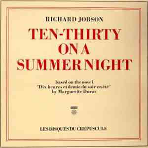 Richard Jobson - Ten-Thirty On A Summer Night / An Afternoon In Company download flac