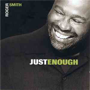 Roger Smith  - Just Enough download flac
