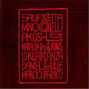 Salif Keita, Mino Cinelu, Akosh Szelevényi, Natalia M. King, Lokua Kanza, Daniel Mille, Márcio Faraco - This Is Our Music - Live 20.06.02 download flac