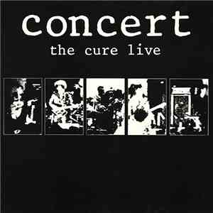The Cure - Concert - The Cure Live download flac