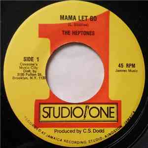 The Heptones - Mama Let Go FLAC album