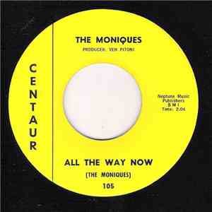 The Moniques - All The Way Now / Rock Pretty Baby download flac