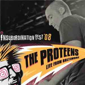 The Proteens - Insubordination Fest '08 download flac