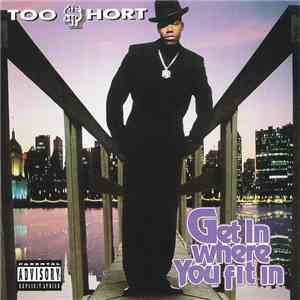 Too $hort - Get In Where You Fit In download flac