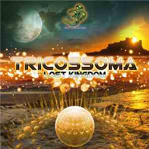 Tricossoma - Lost Kingdom download flac