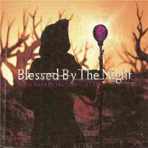 Various - Blessed By The Night - The Dark Metal Compilation 1 download flac