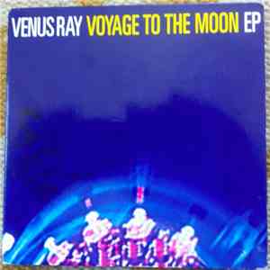 Venus Ray - Voyage To The Moon EP download flac