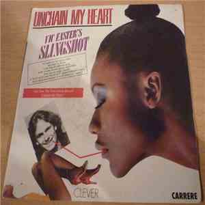 Vic Faster's Slingshot - Unchain My Heart download flac
