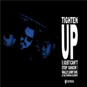 Wally Jump Jr. & The Criminal Element - Tighten Up (I Just Can't Stop Dancin') download flac