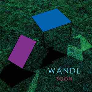 Wandl - Soon download flac