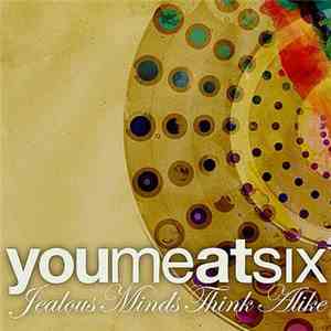 You Me At Six - Jealous Minds Think Alike FLAC album