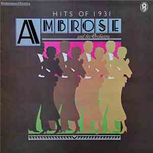 Ambrose & His Orchestra - Hits Of 1931 download flac
