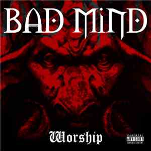 Bad Mind  - Worship download flac