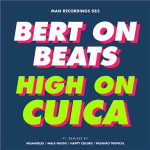 Bert On Beats - High On Cuica download flac