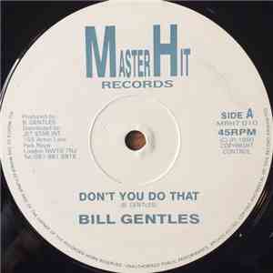 Bill Gentles - Don't You Do That download flac
