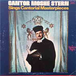 Cantor Moshe Stern - Sings Cantorial Masterpieces download flac