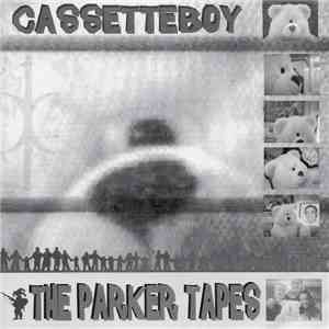 Cassetteboy - The Parker Tapes download flac