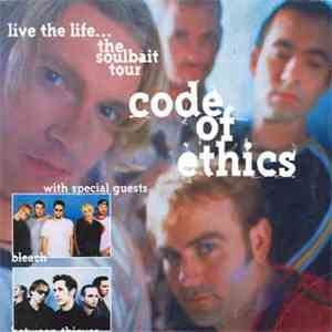 Code Of Ethics With Special Guests Bleach , Between Thieves - Live The Life… The Soulbait Tour download flac