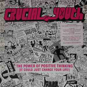 Crucial Youth - The Power Of Positive Thinking download flac