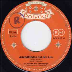 Die Geschwister Fahrnberger - Abendfrieden Auf Der Alm download flac