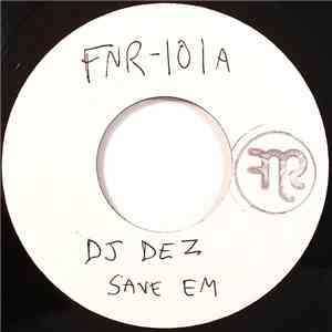 DJ Dez - Save Em download flac