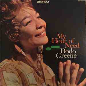 Dodo Greene - My Hour Of Need download flac