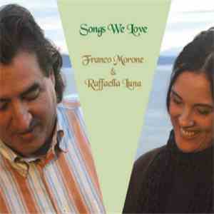 Franco Morone & Raffaella Luna - Songs We Love download flac