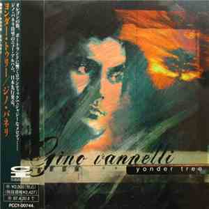 Gino Vannelli - Yonder Tree download flac