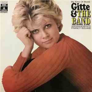 Gitte & The Band - My Kind Of World download flac