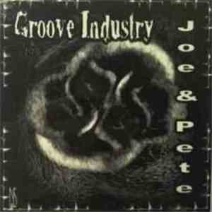 Groove Industry - Joe & Pete download flac