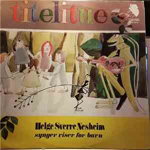 Helge Sverre Nesheim - Titelitue, Helge Sverre Nesheim Synger Sanger For Barn download flac