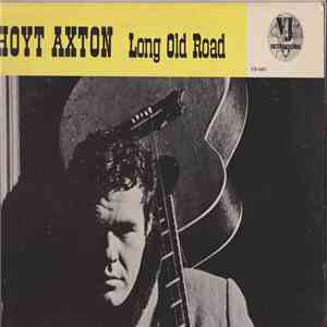 Hoyt Axton - Long Old Road download flac