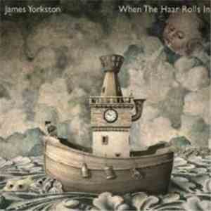 James Yorkston - When The Haar Rolls In download flac