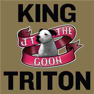 JT The Goon - King Triton download flac