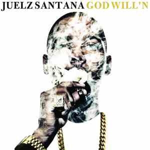 Juelz Santana - God Will'n download flac