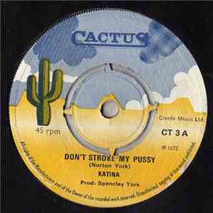 Katina - Don't Stroke My Pussy download flac