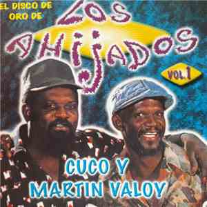Los Ahijados : Cuco Valoy y Martin Valoy - Vol. 1. El Disco De Oro De Los Ahijados download flac