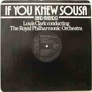 Louis Clark & The Royal Philharmonic Orchestra - If You Knew Sousa / Hooked On Baroque download flac