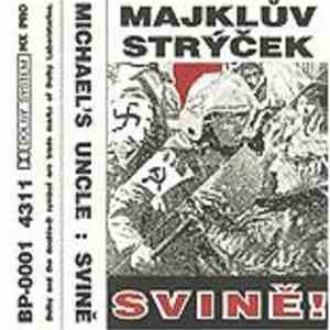 Majklův Strýček - Svině!! download flac