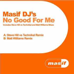 Masif DJ's - No Good For Me FLAC album
